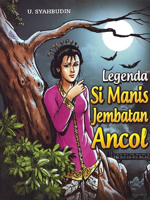 LEGENDA Si MANIS JEMBATAN ANCOL