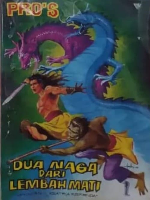 DUA NAGA DARI LEMBAH MATI