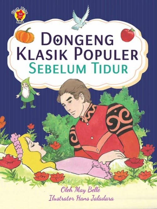 DONGENG KLASIK POPULER SEBELUM TIDUR